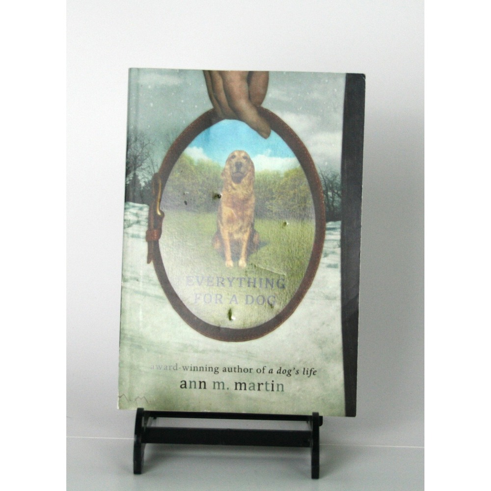 Everything for a Dog by Ann M. Martin Scholastic Paperback Novel 9780545340403
